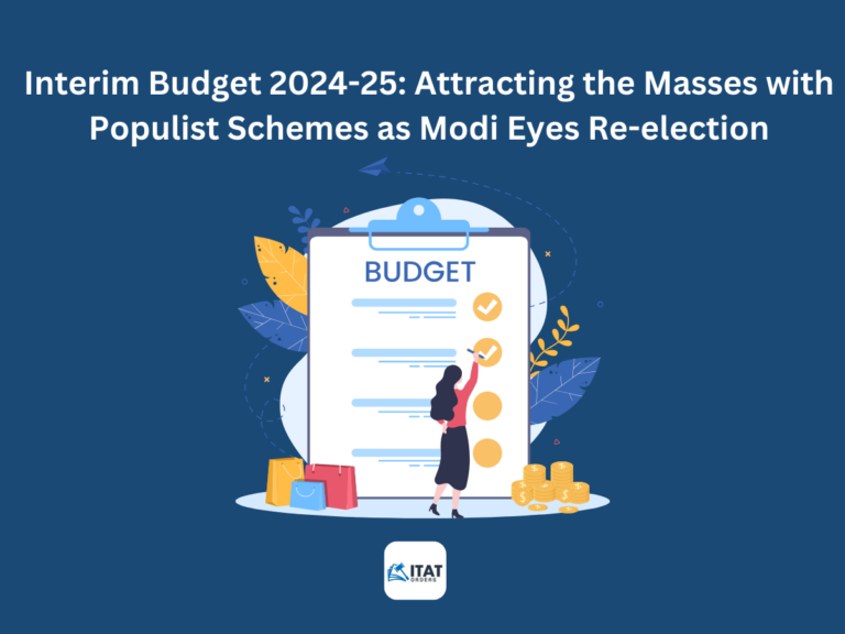 Interim Budget 2024-25: Attracting the Masses with Populist Schemes as Modi Eyes Re-election