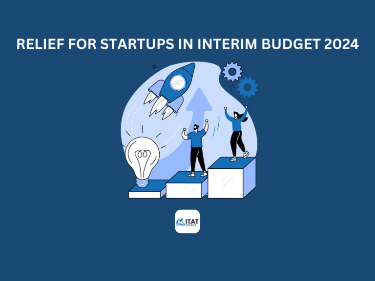 RELIEF FOR STARTUPS IN INTERIM BUDGET 2024