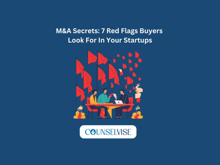 M&A Secrets: 7 Red Flags Buyers Look for in Your Startup