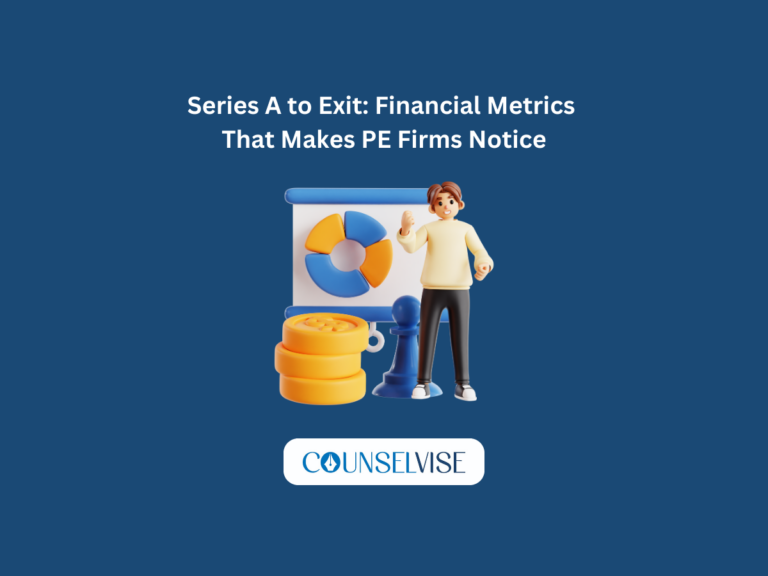 Series A to Exit: Financial Metrics That Make PE Firms Notice