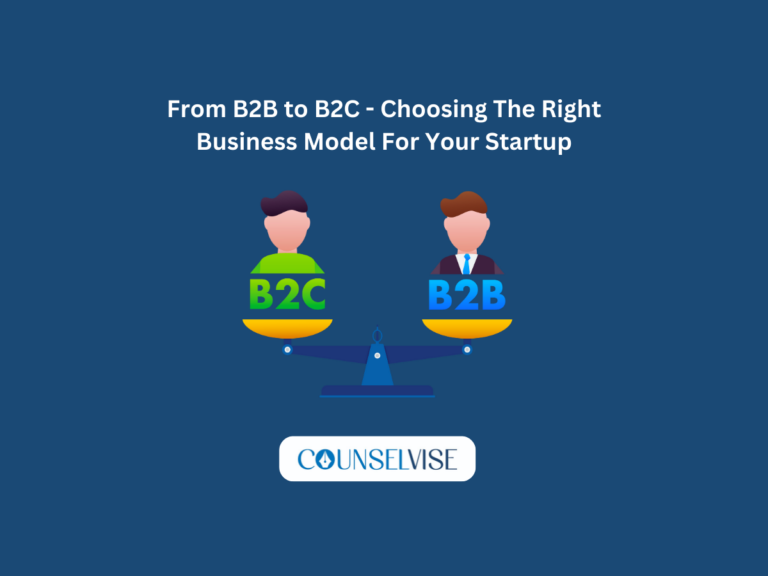 From B2B to B2C: Choosing the Right Business Model for Your Startup