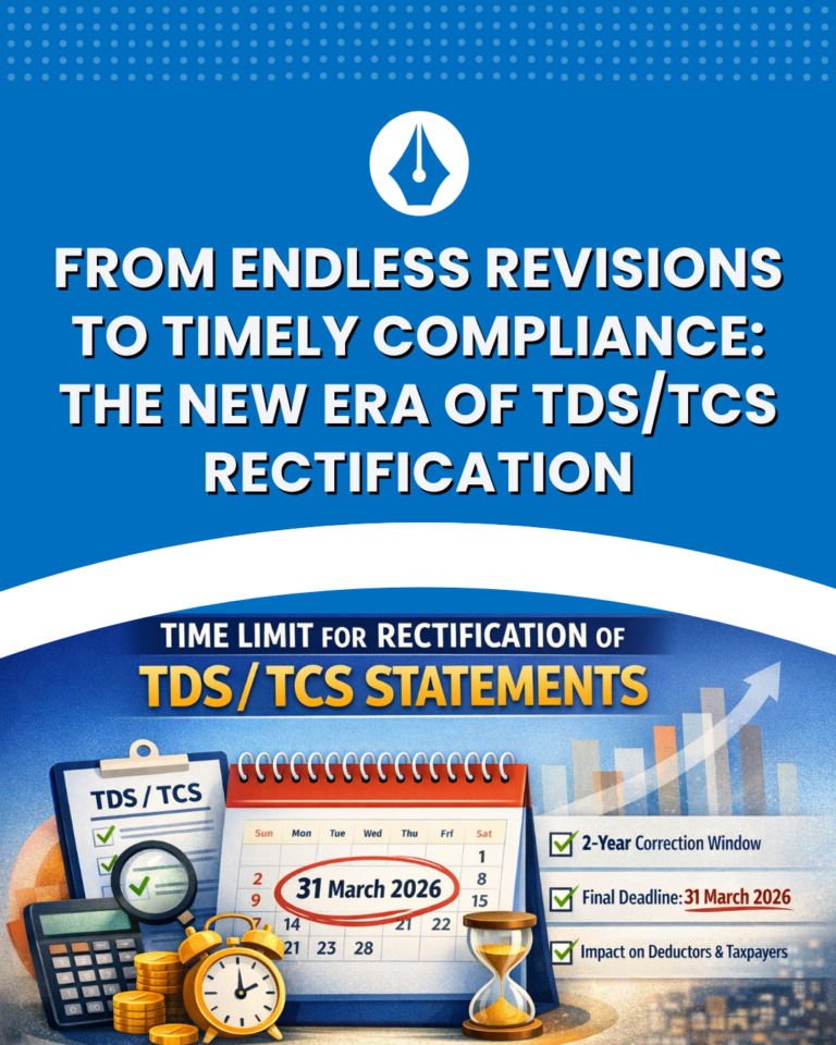 From Endless Revisions to Timely Compliance: The New Era of TDS/TCS Rectification